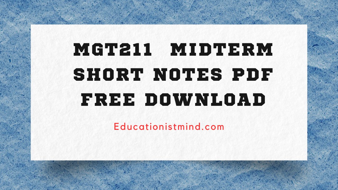 Mgt211 Midterm Short Notes Pdf Free Download