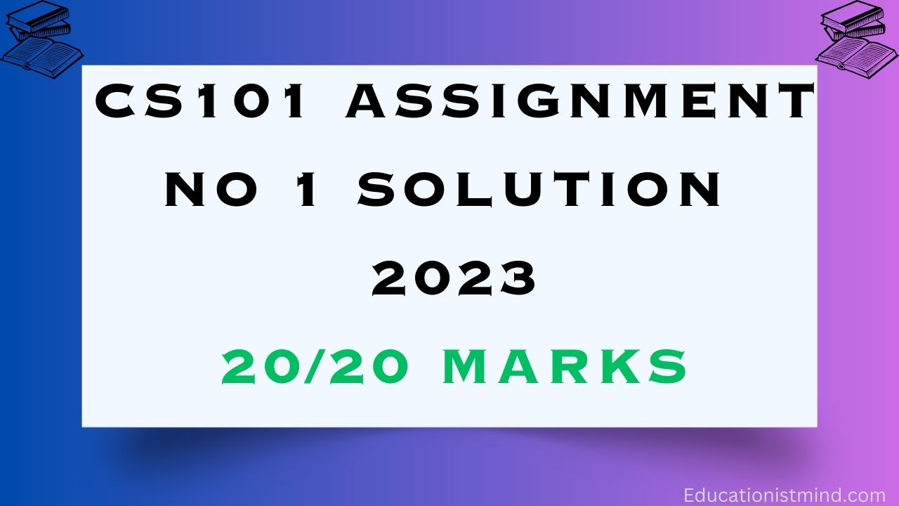 CS101 Assignment 1 Solution 2023 Introduction to Computing